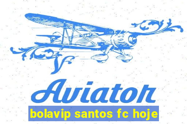 bolavip santos fc hoje